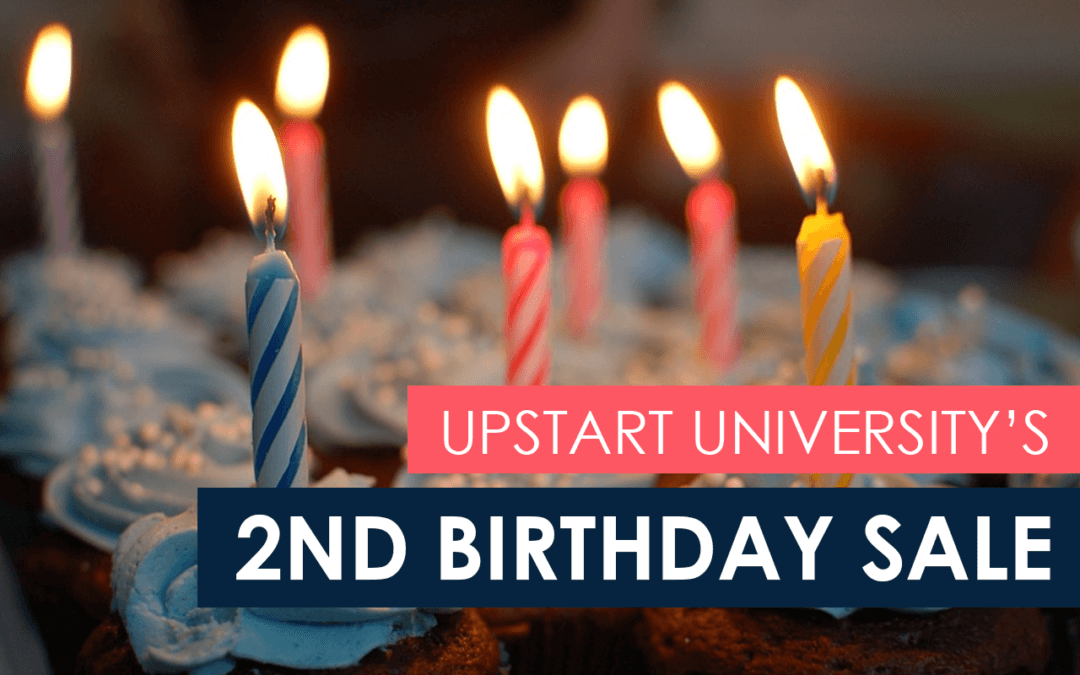 Celebrating 600 New Students with the Upstart U 2nd Birthday Sale